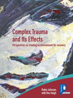 cover image of Complex Trauma and Its Effects